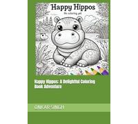 Happy Hippos: A Delightful Coloring Book Adventure