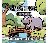 Happy Hippos Coloring Book: 45 Whimsical and Joyful Designs to Color with Motivational Bible Verses for All Ages and for Animal Lovers