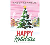 Happy Holidates: A Small-Town Romance