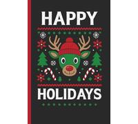 Happy Holidays: A Fun Reindeer Christmas Writing Journal for Kids, Teens, and Adults