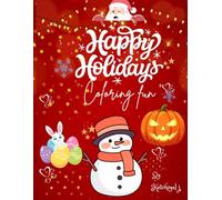Happy holidays coloring fun: A coloring book for kids