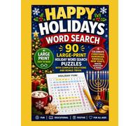 HAPPY HOLIDAYS WORD SEARCH!: 90 Large-Print Puzzles for the Love of the Holidays