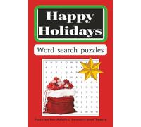 Happy Holidays word search puzzle book: Word searches with easy to read print about the Holidays and more/6x9 inches, 110 pages/50 + puzzles... Gift for vacation, holidays
