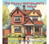 Happy Homeowners Helper: A book to help children deal with moving to a new home