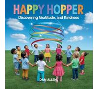 Happy Hopper: Discovering Joy, Gratitude, and Kindness: 6 (Mindful Me)