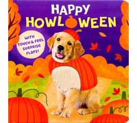 Happy Howloween (with Touch & Feel Surprise Flaps!) (Lift-the-Flap Friends)