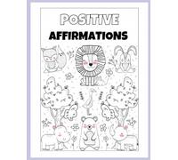 Happy Hues & Positive Views: A Coloring Book of Joyful Affirmations: Ages 5-10