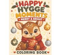 Happy Hygge Moments: Merry and Bright: A Cute & Easy Christmas Coloring Book for All Ages - Bold, Simple Designs for Kids, Teens & Adults