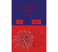 Happy Independence Day: Notebook Journal