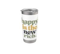 Happy Is The New Rich Positive Cita Humor familiar Vaso térmico de acero inoxidable de doble pared
