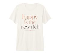 Happy Is The New Rich Wealth Mindset Cita de éxito Camiseta Premium