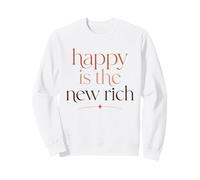 Happy Is The New Rich Wealth Mindset Cita de éxito Sudadera