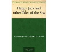 Happy Jack, and Other Tales of the Sea
