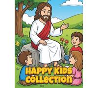Happy Kids Collection: Christian Coloring Book for Kids with Simple and Educational Bible Designs for Ages 3-7