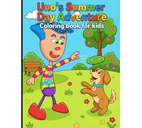 Happy Kids Coloring Book - Uno’s Summer Day Adventure: Coloring Book for Kids Ages 4-7 | Easy Coloring Pages with Big Simple Designs for Toddlers, Preschool & Kindergarten | Fun Gift for Boys & Girls