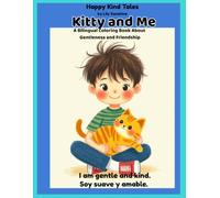 Happy Kind Tales: Kitty and Me - A Bilingual Coloring Book: An English-Spanish Coloring Book for Boys Ages 4-8 (Happy Kind Tales: Kitty and Me & Dog and Me - Boys Edition)