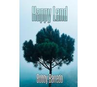Happy Land: Beneath The Bright Lights