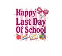 Happy Last Day Of School Teacher Staff Notebook Journal: Perfect for note-taking, planning, work, travel, idea jotting, habit tracking, 120 Pages, Medium 6 x 9 Inches