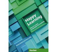 Happy Learning - How to Learn Languages Successfully: Buch
