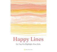 Happy Lines: Ein Tag. Ein Highlight. Eine Zeile