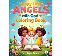 Happy Little Angels with God Coloring Book: Simple Bible Coloring Pages Celebrating God's Care, Kindness, and Heavenly Friends
