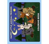 Happy Little Animal Friends Coloring Book: 20 Coloring Pages