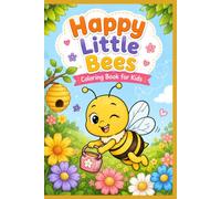 Happy Little Bees - Coloring Book for Kids