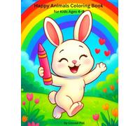 Happy Little Coloring Book: Cute Animals • Big Shapes • Fun Coloring for Kids Ages 4-8