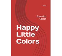 Happy Little Colors: Fun with Colors