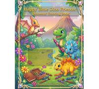 Happy Little Dino Friends: Dinosaur Coloring Book: Sweet and Simple Coloring Fun for Ages 3-5 Cute Baby and Big Dinosaurs