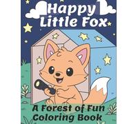 Happy Little Fox: A Forest Coloring Book for Kids