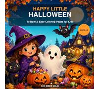 Happy Little Halloween: 40 Bold & Easy Coloring Pages for Kids