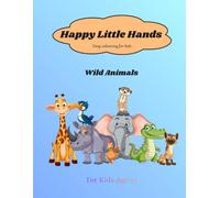 Happy Little Hands: Wild Animals