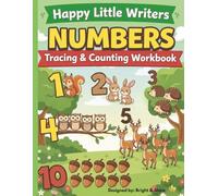 Happy Little Writers: Numbers Tracing & Counting Workbook for Ages 3-5: Learn Counting & Early Maths Skills Through Fun Activities