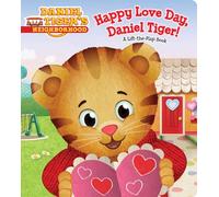 Happy Love Day, Daniel Tiger!: A Lift-the-Flap Book (Daniel Tiger's Neighborhood)