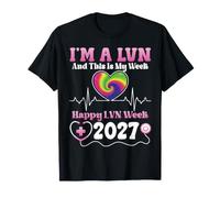 Happy LVN Week 2027 Enfermera vocacional con Licencia Vida de enfermería Camiseta