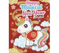 Happy Magical New Year: Happy Chinese New Year! Let's welcome the year of Horse with your magical unicorn friend