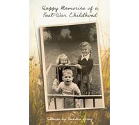 Happy Memories of a Post-War Childhood