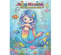 Happy Mermaids Coloring Book for Kids: Cute and Easy Mermaid Coloring Pages for Kids Ages 4-8