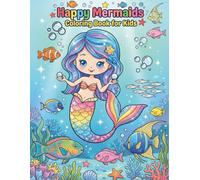 Happy Mermaids Coloring Book for Kids: Cute and Easy Mermaid Coloring Pages for Kids Ages 4-8