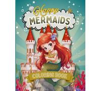 Happy Mermaids: Fun & Easy - Coloring Book for Kids & Teens | Filled with amazing mermaids & Cute ocean creatures