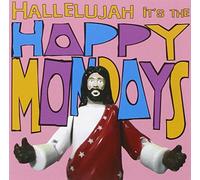 Happy Mondays - Hallelujah It's The Happy Mondays
