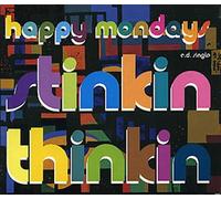 Happy Mondays - Stinkin Thinkin