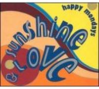 Happy Mondays - Sunshine & Love