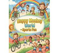 Happy Monkey World - Sports Fun: Active & Playful Coloring Book for Kids Ages 5-8 (Happy Monkey World - Fun Coloring Adventures for Kids)