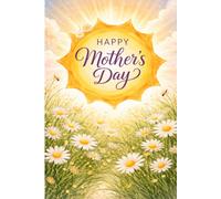 Happy Mother’s Day 2026: Mother’s Day Gift for Mom. Beautiful Floral Lined Notebook. Perfect Gift from Daughter, Son or Husband 6"x9" / 120 Pages.