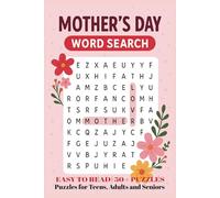 HAPPY MOTHER’S DAY MOM: A Puzzle Book Filled With Gratitude for You, Mom| 50+ EASY-to -READ Print Puzzles about Motherhood