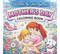 Happy Mother's Day Coloring Book: Adult Mother's Day Coloring