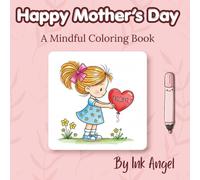 Happy Mother's Day - Mother & Child Edition: Mothers Day Coloring Book | 30 Beautiful Designs to Color | Perfect Gift for Mom (Mother's Day Activity Books)