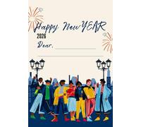 Happy New Year 2026 Journal -Personalized New Year's Revolutions Notebook-Memory Keepsake for 2026: Celebrate your journey in 2026!